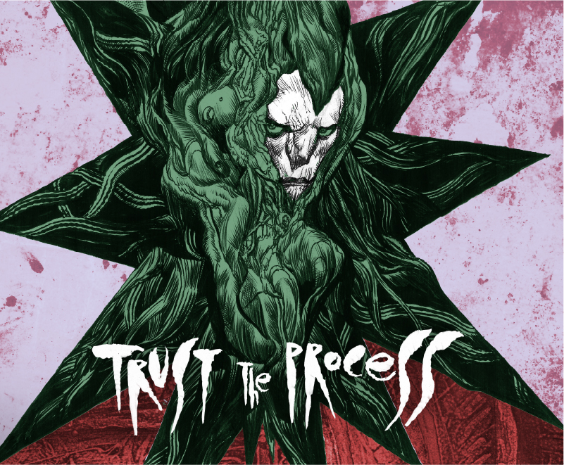 TRUST the process TRUST the process