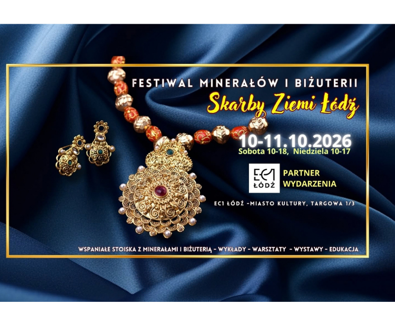 Festiwal „Skarby Ziemi” w EC1 Łódź Festiwal „Skarby Ziemi” w EC1 Łódź