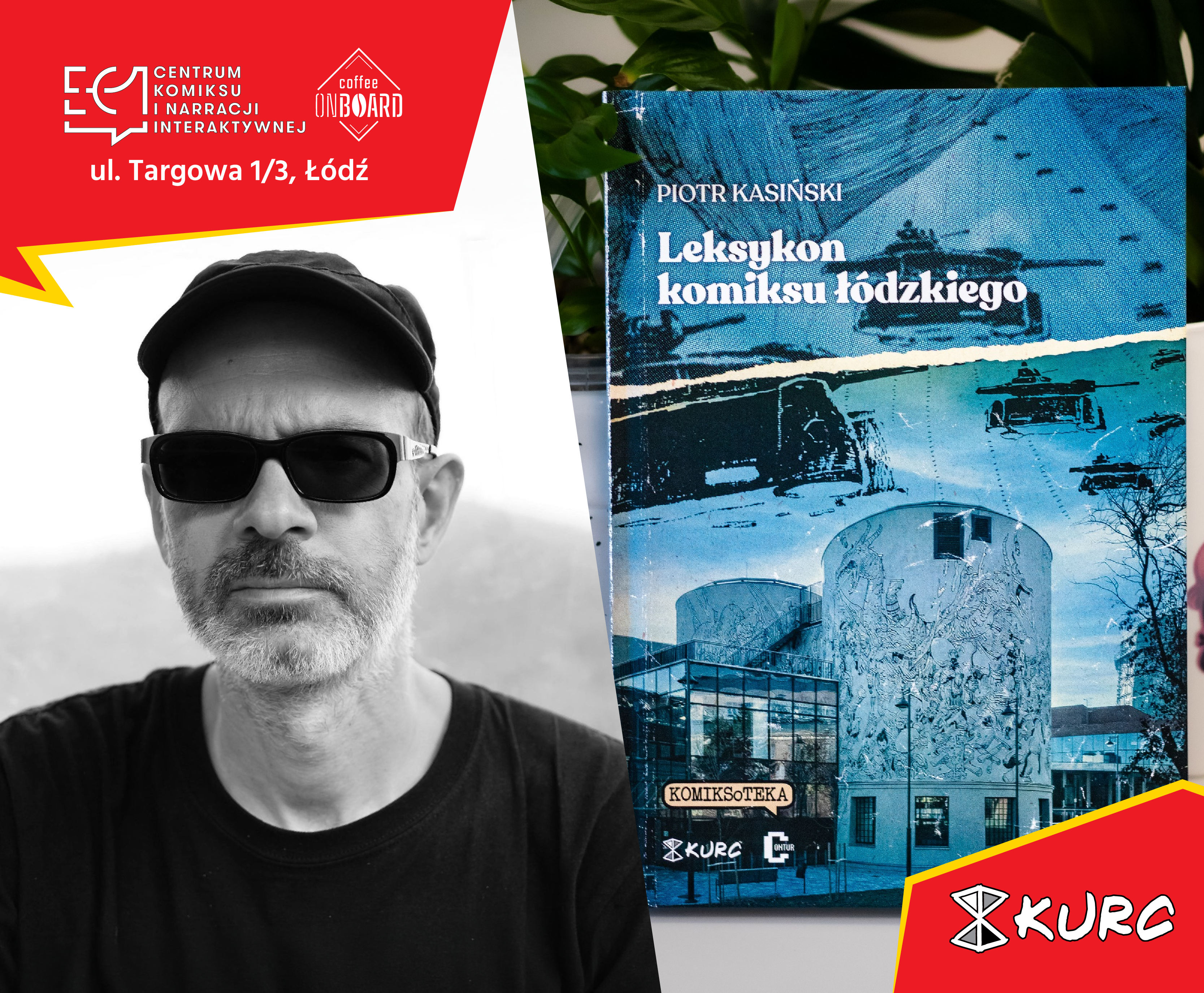 „Leksykon Leksykon komiksu łódzkiego" – spotkanie autorskie z Piotrem Kasińskim „Leksykon Leksykon komiksu łódzkiego" – spotkanie autorskie z Piotrem Kasińskim