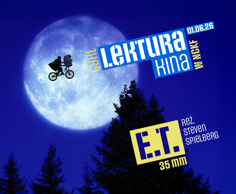 Lektura Kina: E.T. (1982) z taśmy 35 mm + spotkanie z autorką książki o pokojach dziecięcych w kinie fantastycznym Lektura Kina: E.T. (1982) z taśmy 35 mm + spotkanie z autorką książki o pokojach dziecięcych w kinie fantastycznym